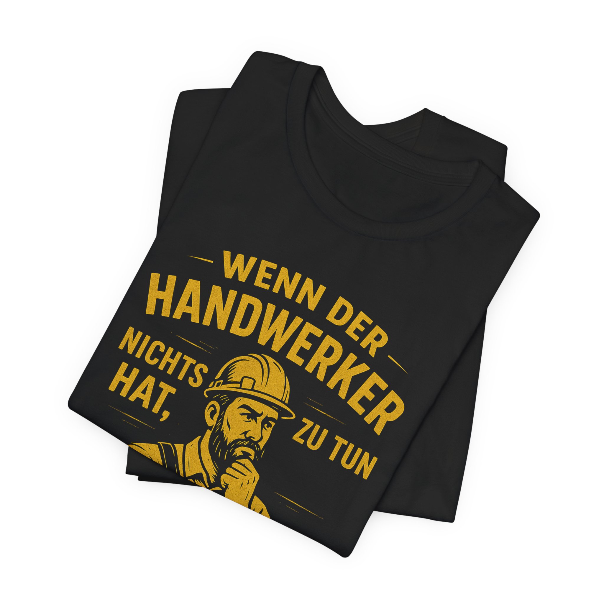 Handwerker T-Shirt – Wenn der Handwerker nichts zu tun hat kommt er auf die besten Ideen – Bild 3