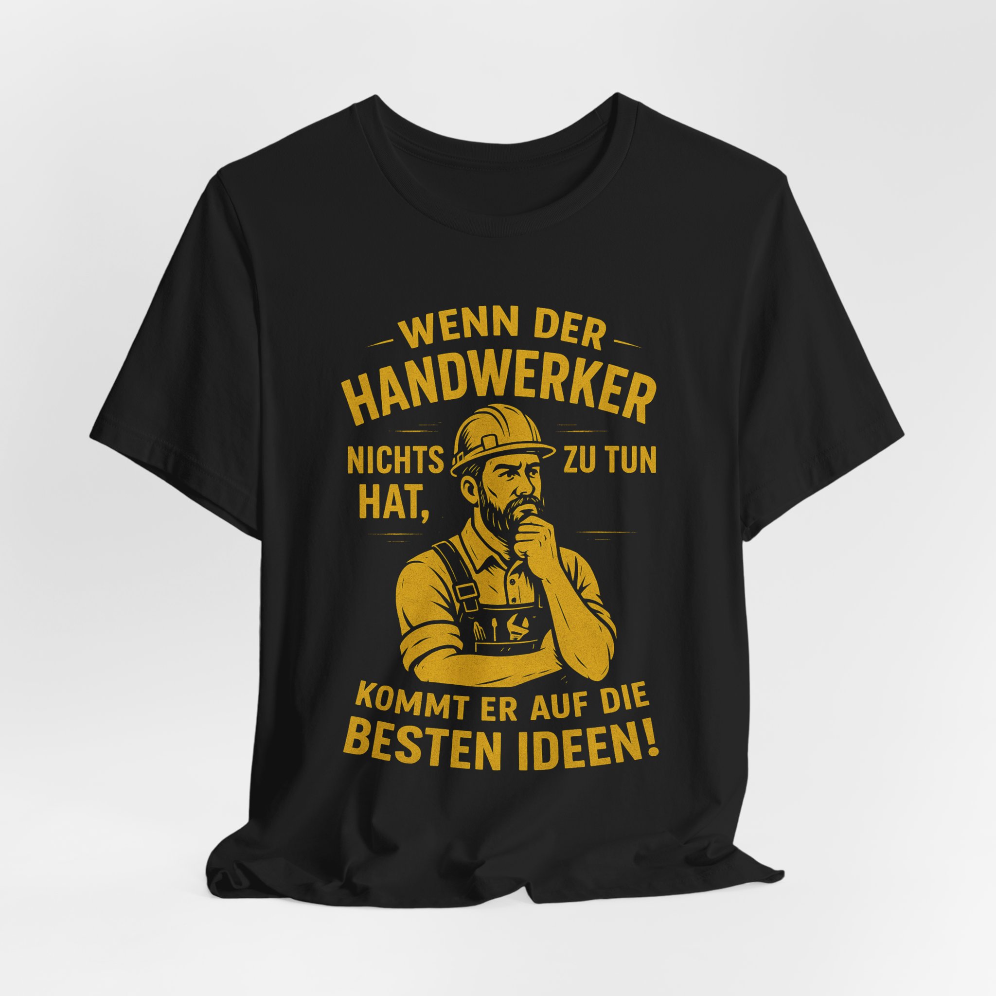 Handwerker T-Shirt – Wenn der Handwerker nichts zu tun hat kommt er auf die besten Ideen – Bild 2